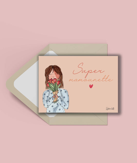 Carte super mamounette- illustration mère