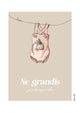 Affiche Bébé BODY Beige - Ne grandis pas trop vite